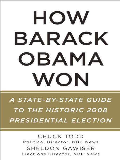 Title details for How Barack Obama Won by Chuck Todd - Available